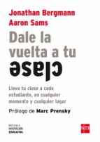 Dale la vuelta a tu clase — Bergmann y Sams