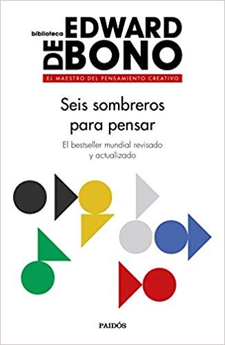 Seis sombreros para pensar — Edward de Bono